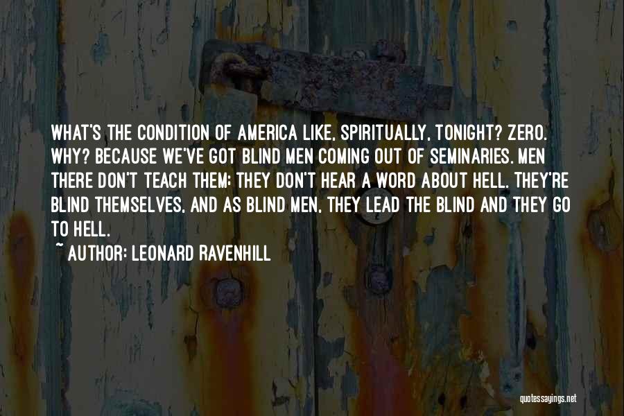 We've Got Tonight Quotes By Leonard Ravenhill