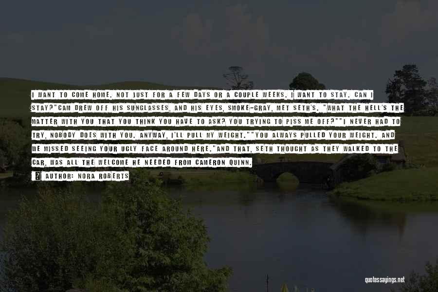We've Missed You Quotes By Nora Roberts We've Missed You Quotes By Nora Roberts