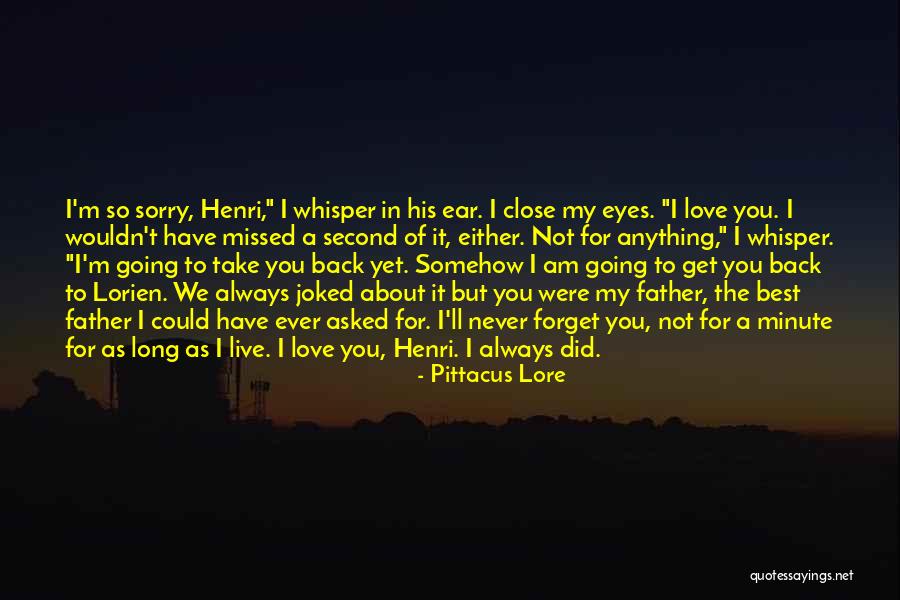 We've Missed You Quotes By Pittacus Lore