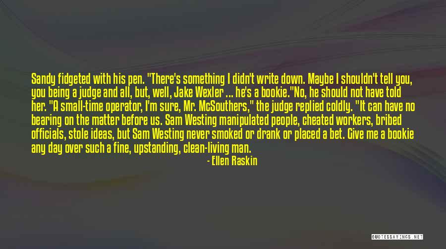 Wexler Quotes By Ellen Raskin Wexler Quotes By Ellen Raskin