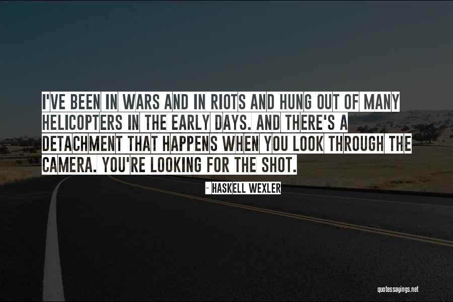 Wexler Quotes By Haskell Wexler Wexler Quotes By Haskell Wexler