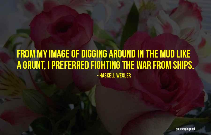 Wexler Quotes By Haskell Wexler Wexler Quotes By Haskell Wexler
