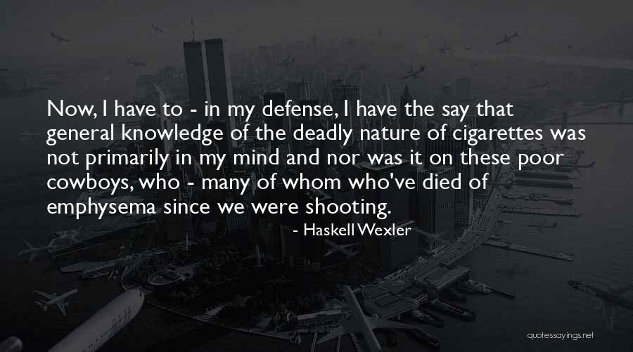Wexler Quotes By Haskell Wexler Wexler Quotes By Haskell Wexler