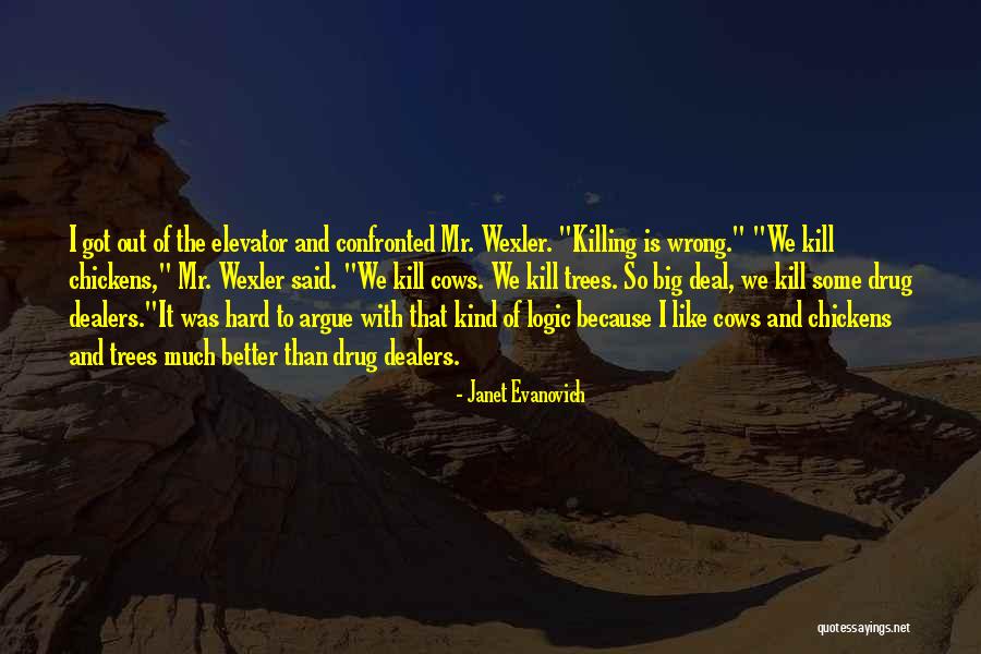 Wexler Quotes By Janet Evanovich Wexler Quotes By Janet Evanovich