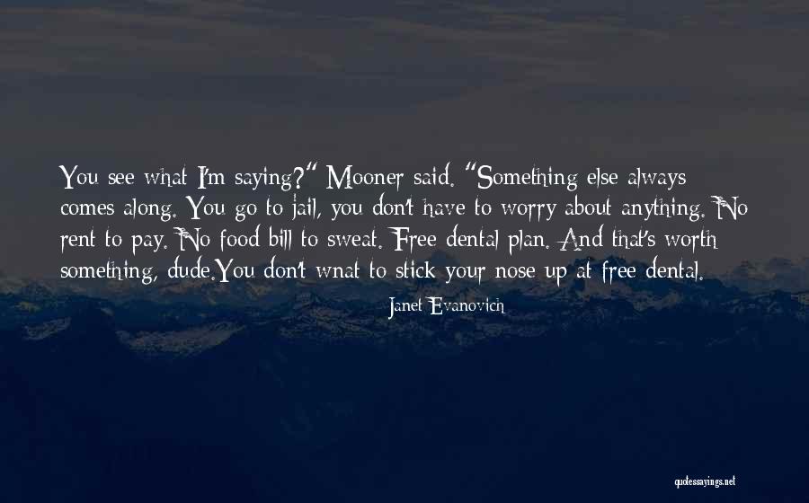 Weydahl Quotes By Janet Evanovich Weydahl Quotes By Janet Evanovich