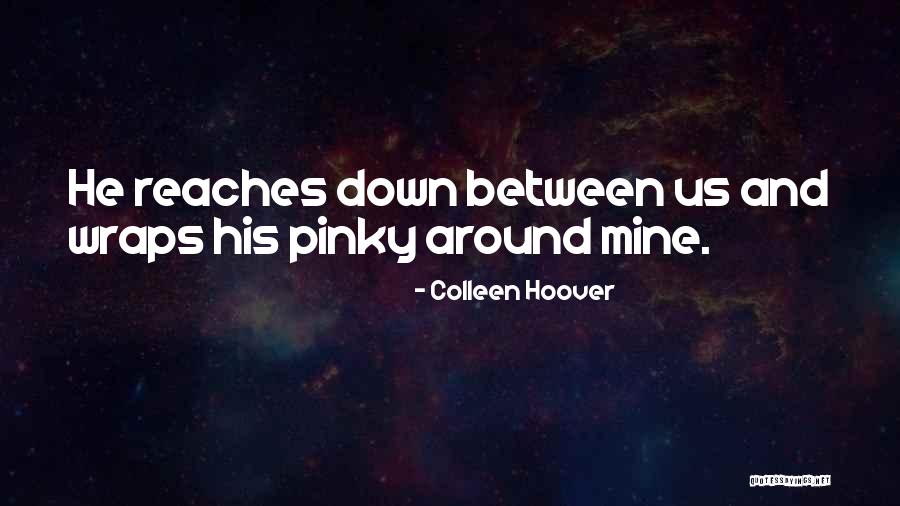 Weyenberg Lib Quotes By Colleen Hoover Weyenberg Lib Quotes By Colleen Hoover