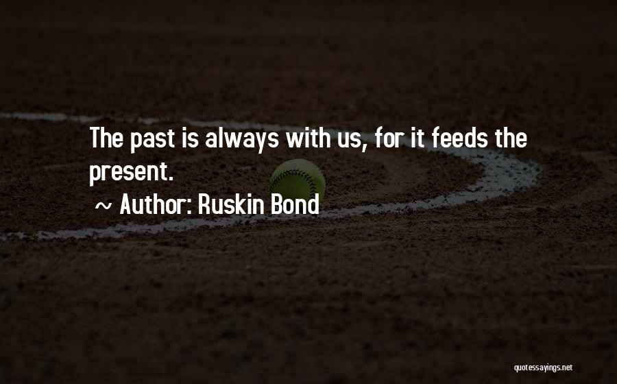 Weyman Perry Quotes By Ruskin Bond