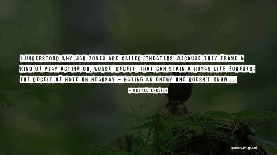 Weymann Quotes By Gretel Ehrlich Weymann Quotes By Gretel Ehrlich