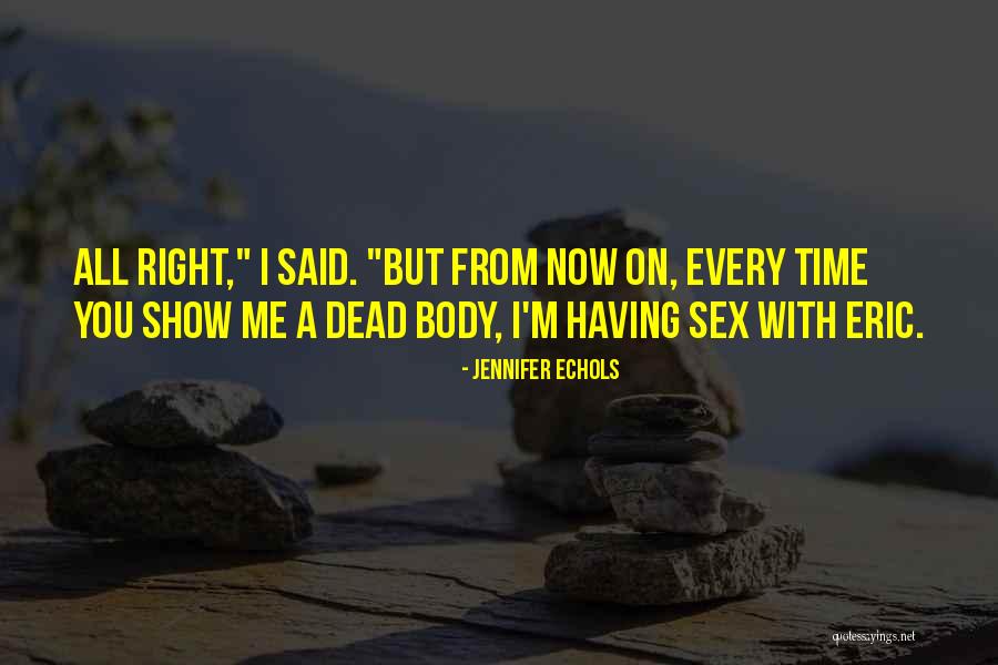 Weymann Quotes By Jennifer Echols Weymann Quotes By Jennifer Echols