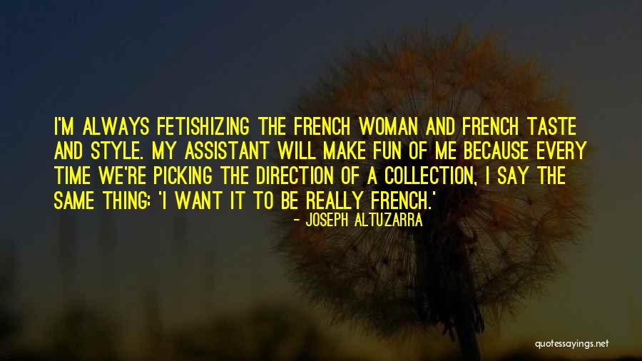 Weynen Gabriel Quotes By Joseph Altuzarra Weynen Gabriel Quotes By Joseph Altuzarra
