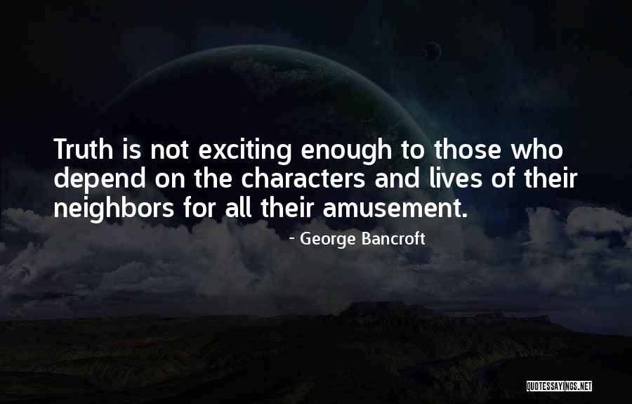 Weyns Quartier Quotes By George Bancroft Weyns Quartier Quotes By George Bancroft