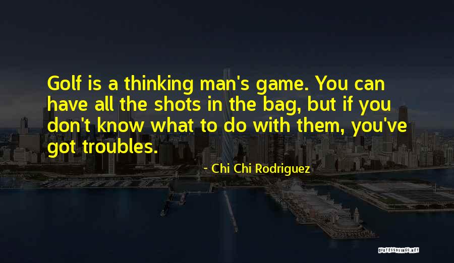 Wgte Tv Quotes By Chi Chi Rodriguez Wgte Tv Quotes By Chi Chi Rodriguez