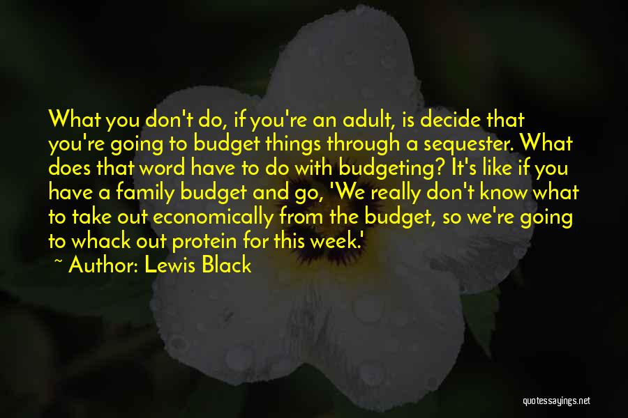 Whack-a-mole Quotes By Lewis Black