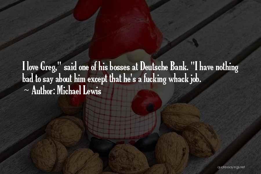 Whack-a-mole Quotes By Michael Lewis