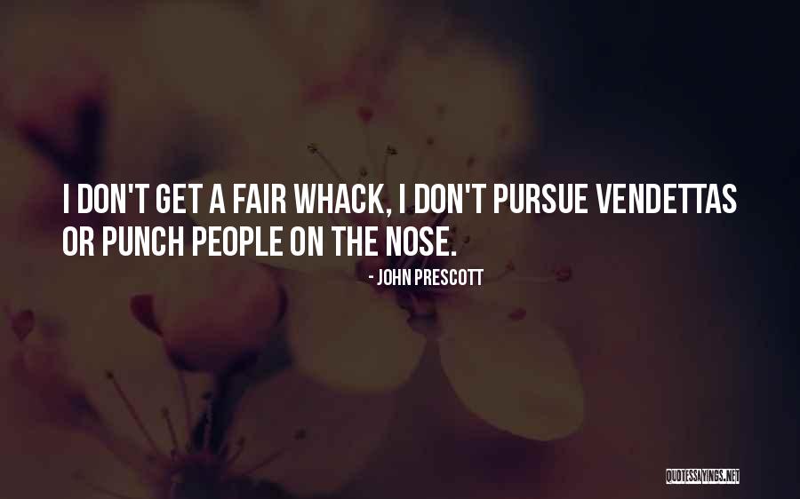 Whack The Quotes By John Prescott Whack The Quotes By John Prescott