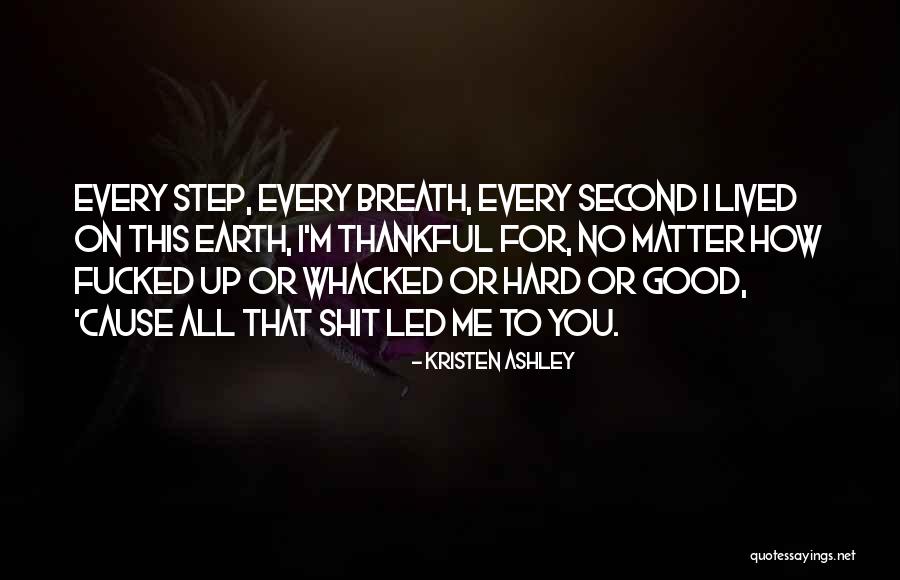 Whacked Quotes By Kristen Ashley Whacked Quotes By Kristen Ashley
