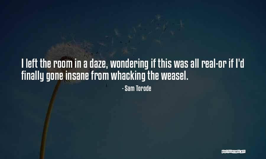 Whacking Quotes By Sam Torode Whacking Quotes By Sam Torode