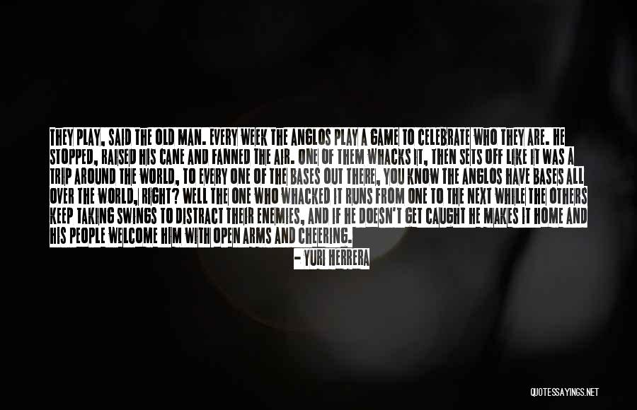 Whacks Quotes By Yuri Herrera Whacks Quotes By Yuri Herrera