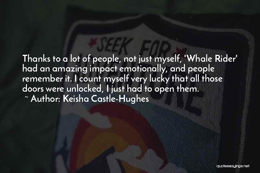 Whale Rider Quotes By Keisha Castle-Hughes