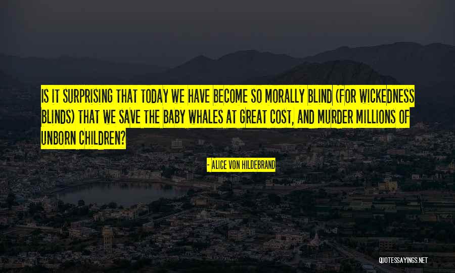 Whales Quotes By Alice Von Hildebrand Whales Quotes By Alice Von Hildebrand