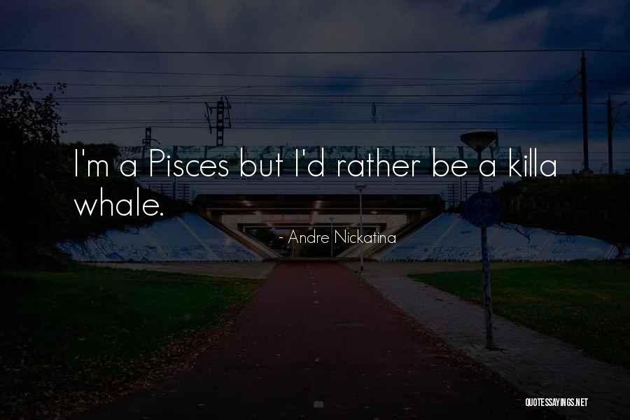 Whales Quotes By Andre Nickatina Whales Quotes By Andre Nickatina