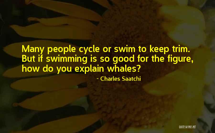 Whales Quotes By Charles Saatchi