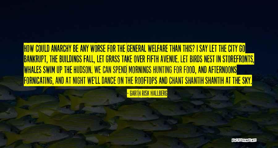 Whales Quotes By Garth Risk Hallberg