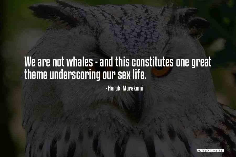 Whales Quotes By Haruki Murakami Whales Quotes By Haruki Murakami
