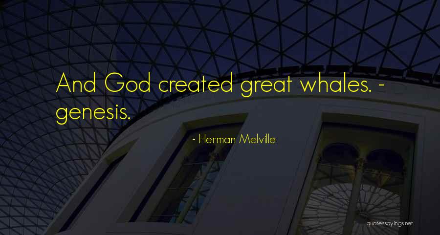 Whales Quotes By Herman Melville Whales Quotes By Herman Melville