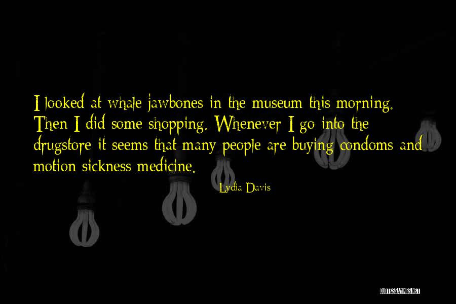 Whales Quotes By Lydia Davis Whales Quotes By Lydia Davis