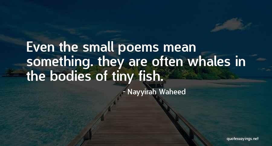 Whales Quotes By Nayyirah Waheed