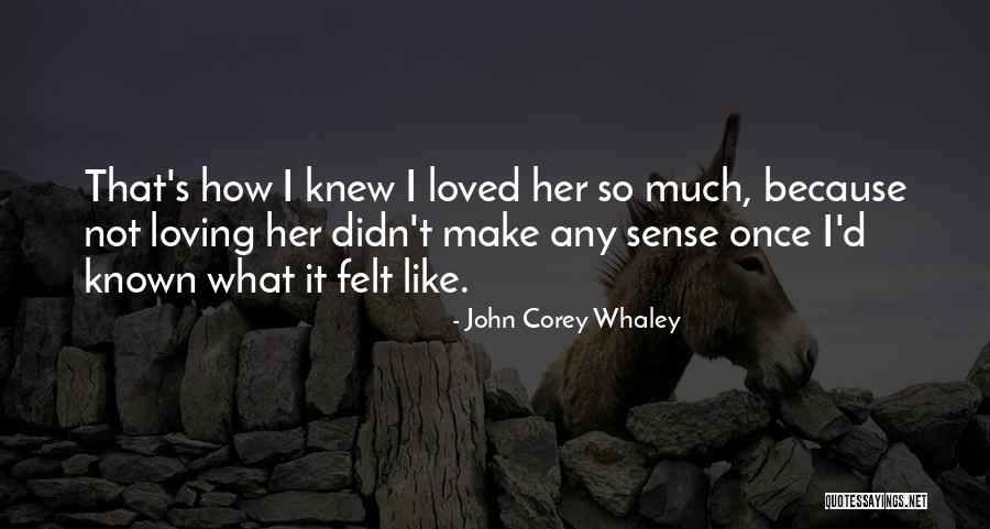 Whaley Quotes By John Corey Whaley Whaley Quotes By John Corey Whaley