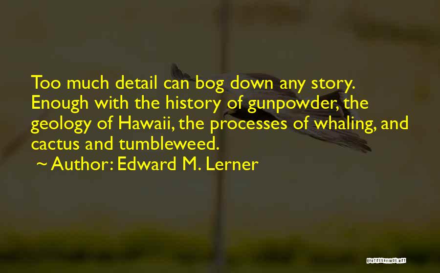 Whaling Quotes By Edward M. Lerner