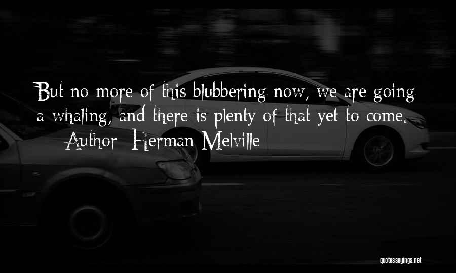 Whaling Quotes By Herman Melville