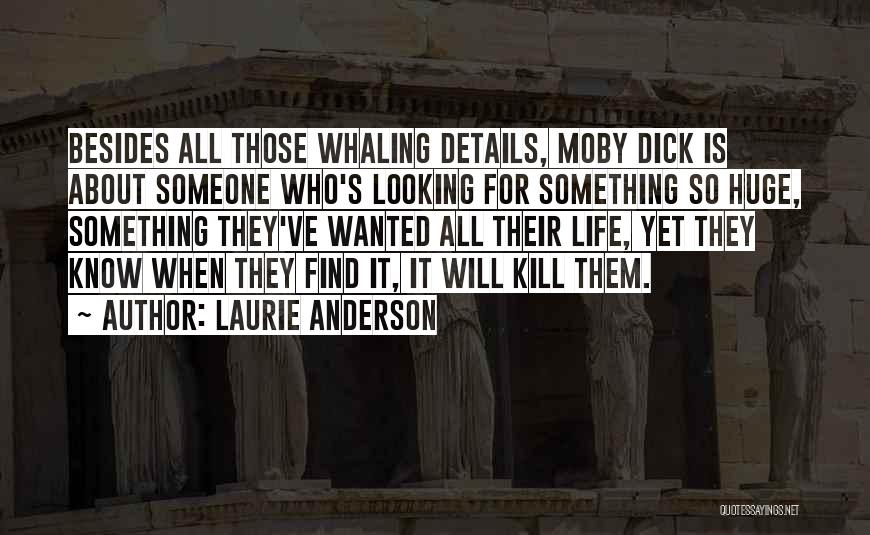 Whaling Quotes By Laurie Anderson
