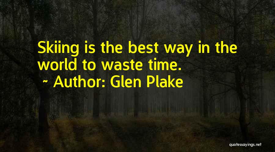 Whangaparaoa Quotes By Glen Plake