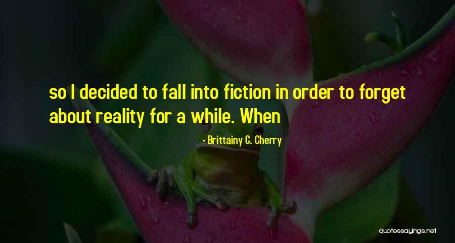 Wharff Lackey Quotes By Brittainy C. Cherry Wharff Lackey Quotes By Brittainy C. Cherry