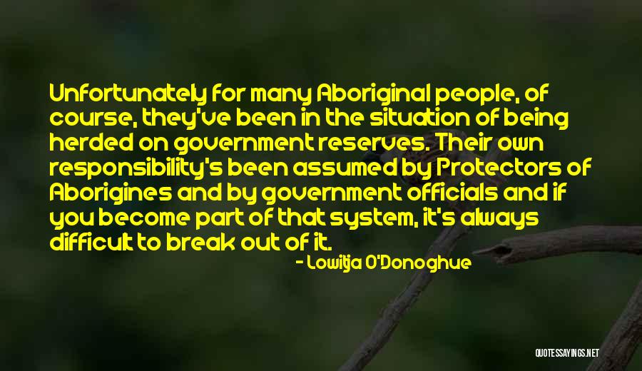 Wharton College Quotes By Lowitja O'Donoghue Wharton College Quotes By Lowitja O'Donoghue
