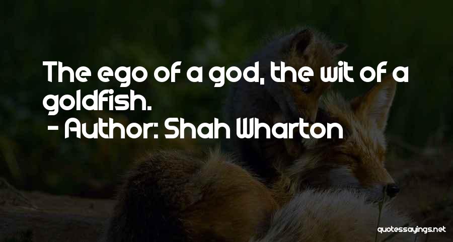 Wharton Quotes By Shah Wharton