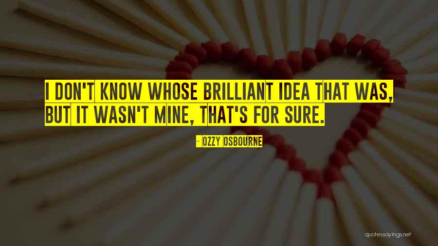 Whartons For Every Blooming Quotes By Ozzy Osbourne Whartons For Every Blooming Quotes By Ozzy Osbourne