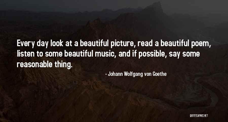 What A Beautiful Day Picture Quotes By Johann Wolfgang Von Goethe What A Beautiful Day Picture Quotes By Johann Wolfgang Von Goethe