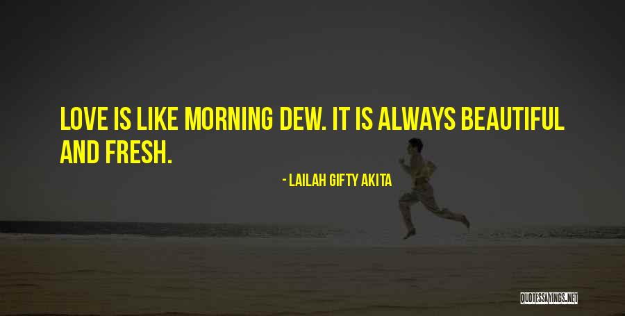 What A Beautiful Morning Quotes By Lailah Gifty Akita What A Beautiful Morning Quotes By Lailah Gifty Akita