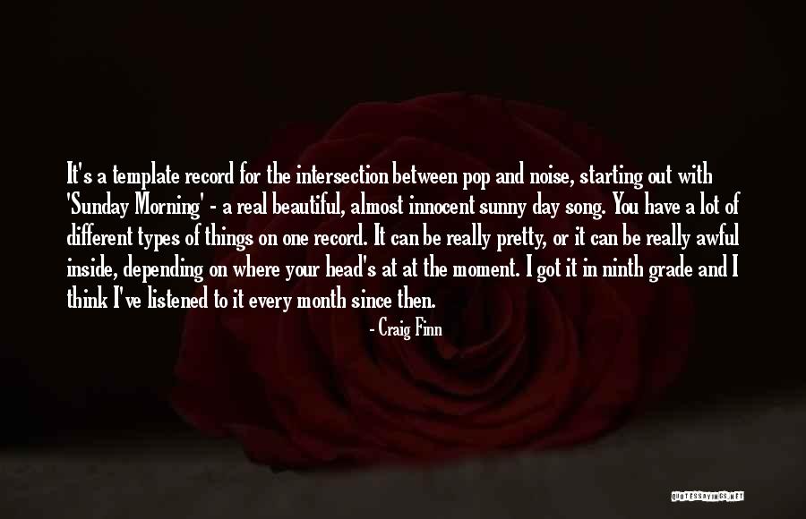 What A Beautiful Sunday Quotes By Craig Finn
