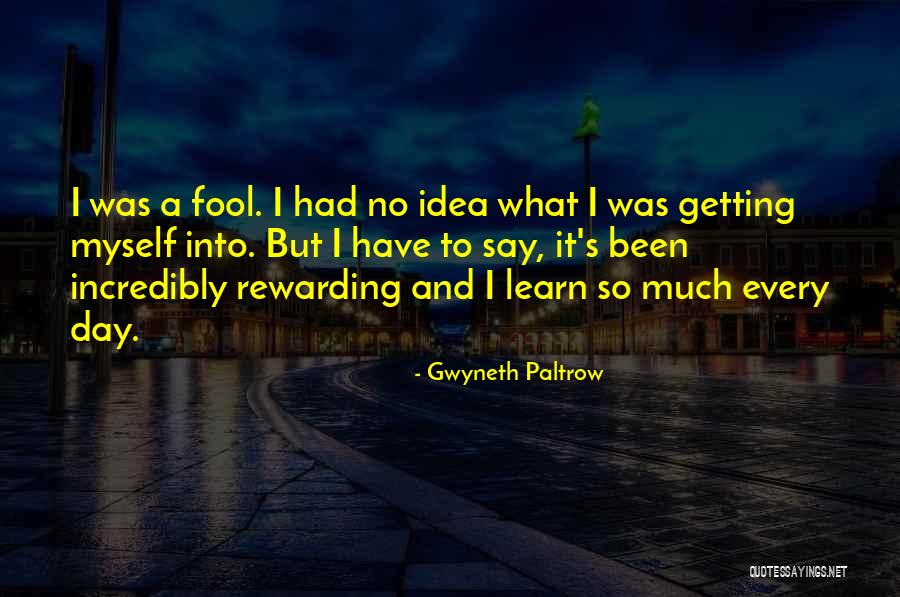 What A Day It Was Quotes By Gwyneth Paltrow What A Day It Was Quotes By Gwyneth Paltrow