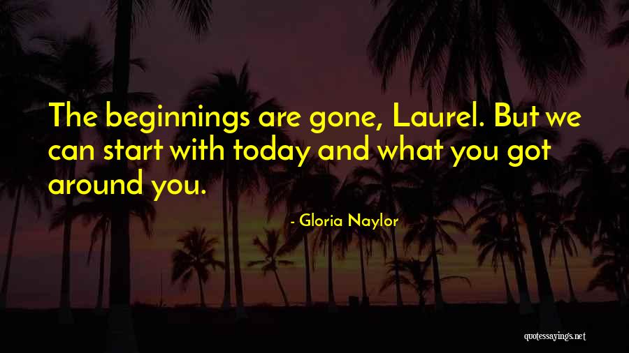 What A Day Today Quotes By Gloria Naylor What A Day Today Quotes By Gloria Naylor