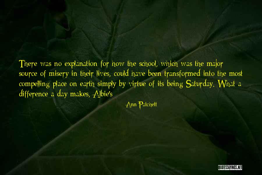 What A Difference A Day Makes Quotes By Ann Patchett