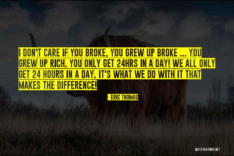 What A Difference A Day Makes Quotes By Eric Thomas