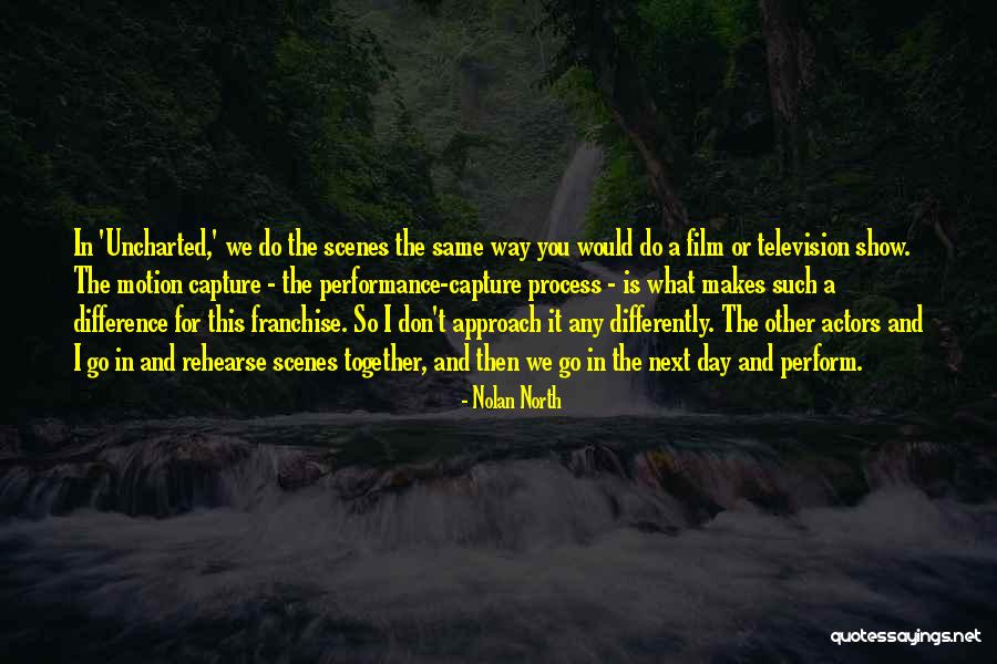 What A Difference A Day Makes Quotes By Nolan North