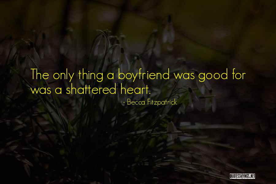 What A Good Boyfriend Is Quotes By Becca Fitzpatrick