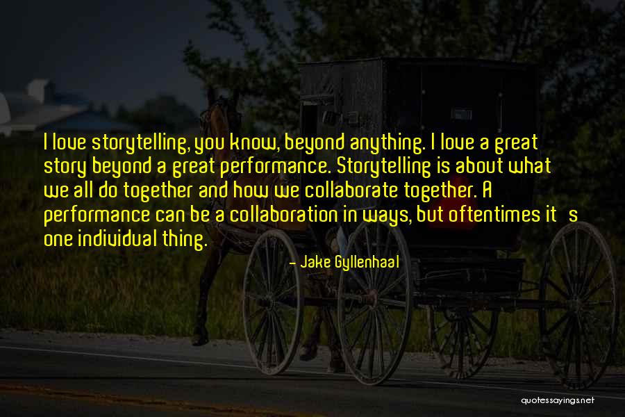What A Great Performance Quotes By Jake Gyllenhaal What A Great Performance Quotes By Jake Gyllenhaal